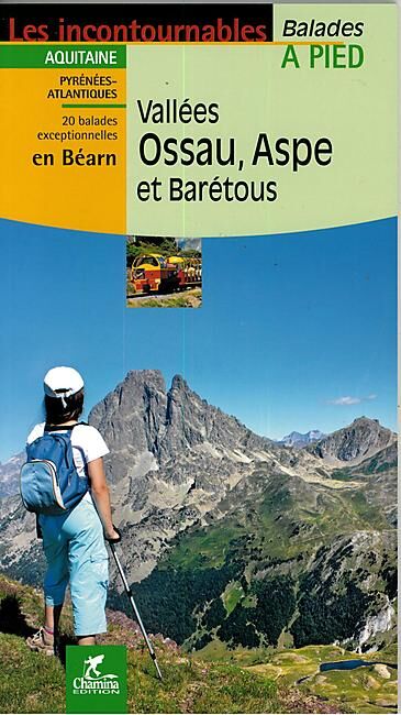 CHAMINA - VALLEES OSSAU ASPE 20 BALADES