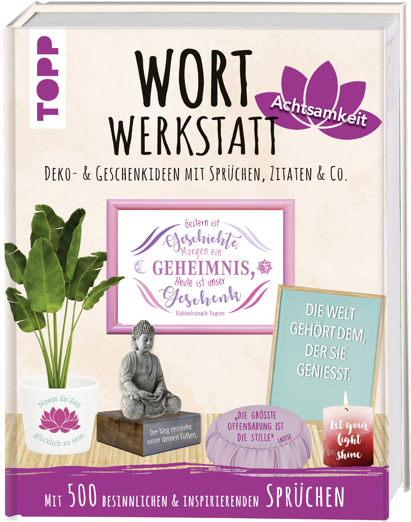 Buch 'Wortwerkstatt Achtsamkeit', Deko- & Geschenkideen mit Sprüchen, Zitaten & Co. günstig bestellen