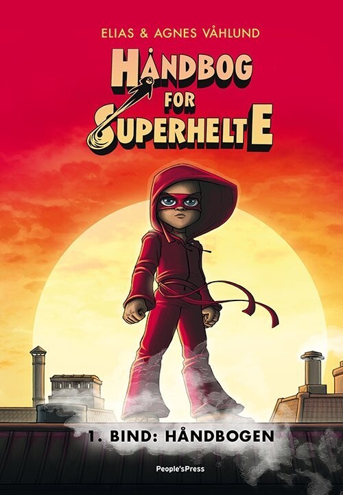 Håndbog For Superhelte 1: Håndbogen - Elias Og Agnes Våhlund - Bog