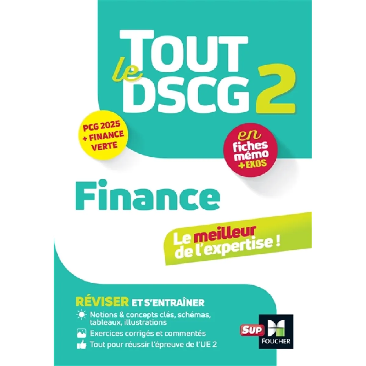 Tout le DSCG 2 finance : en fiches mémo + exos