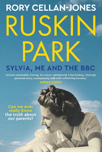 Ruskin Park: Sylvia, Me and the BBC (Hardback)