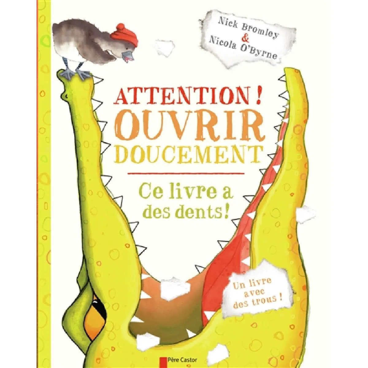 Attention ! ouvrir doucement : ce livre a des dents ! · Occasion