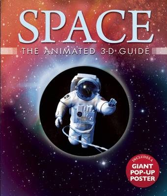 Space: The Animated 3-D Guide - Animated 3-D Guides