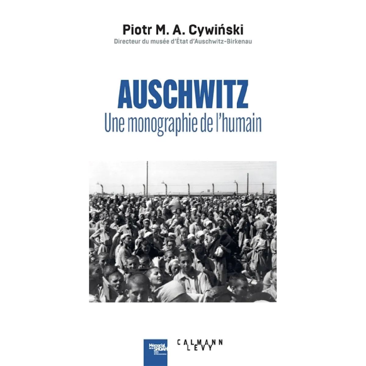 Auschwitz : une monographie de l'humain · Occasion
