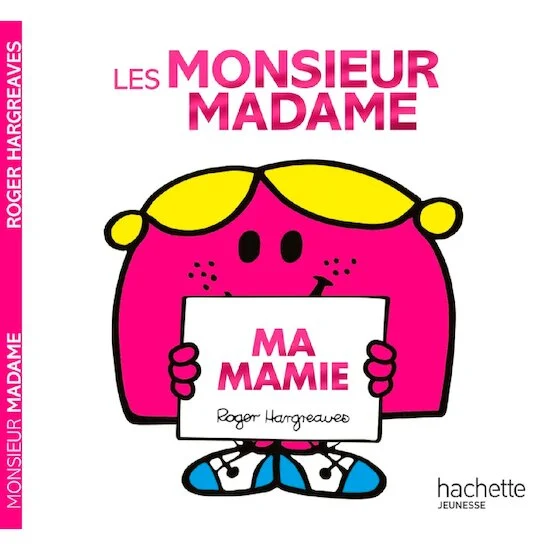 Les Monsieur-Madame   Ma mamie        de               Hachette Jeunesse
