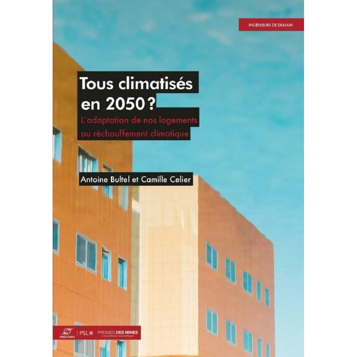 Tous climatisés en 2050 ? : l'adaptation de nos logements au réchauffement climatique
