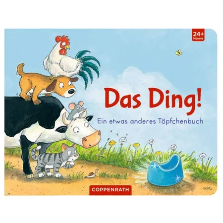 Coppenrath Verlag Das Ding! - Ein etwas anderes Töpfchenbuch