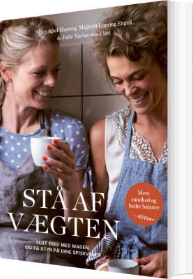 Stå Af Vægten - Alice Apel Hartvig - Bog