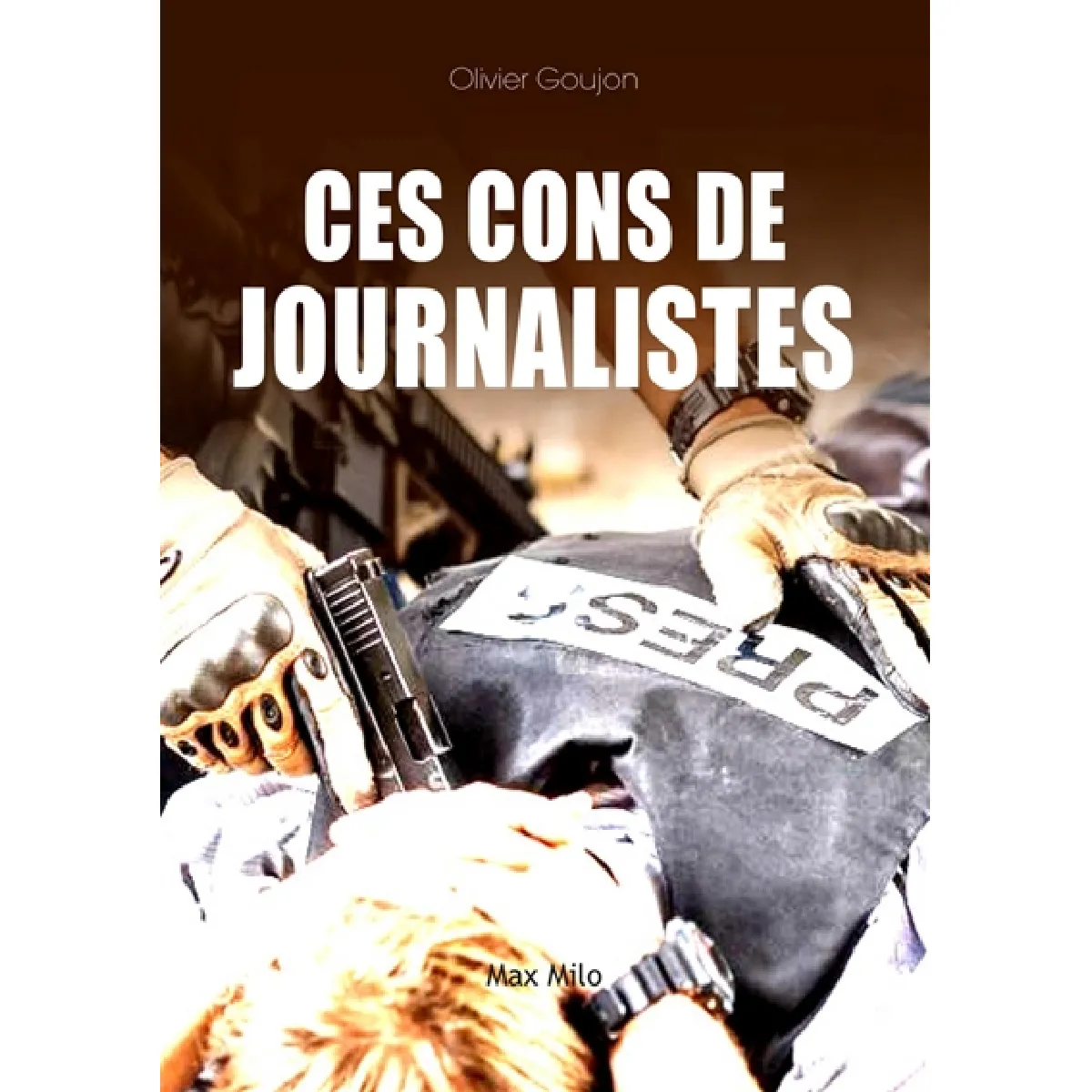 Ces cons de journalistes ! · Occasion