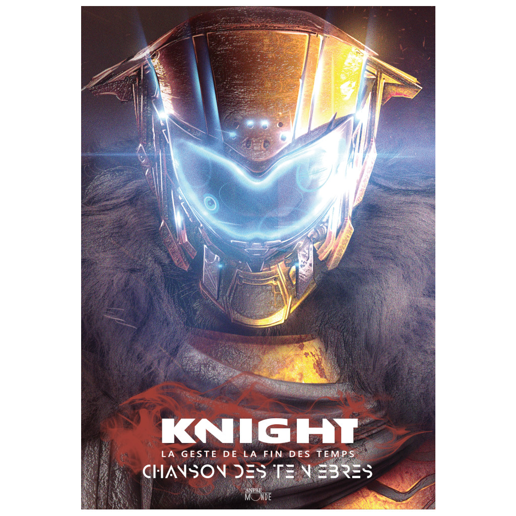 Knight - La Geste de la Fin des Temps