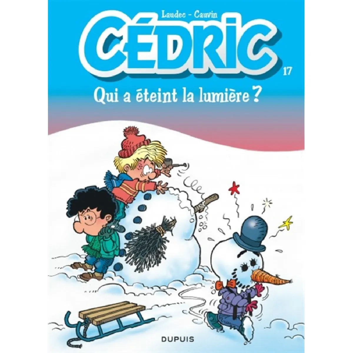 Cédric. Vol. 17. Qui a éteint la lumière ? · Occasion