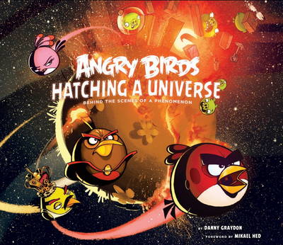 Angry Birds: Hatching a Universe (Hardback)
