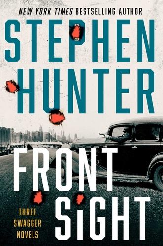 Front Sight: Three Swagger Novellas - Earl Swagger (Hardback)