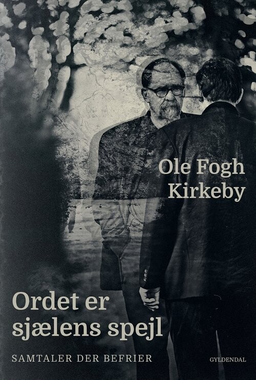 Ordet Er Sjælens Spejl - Ole Fogh Kirkeby - Bog