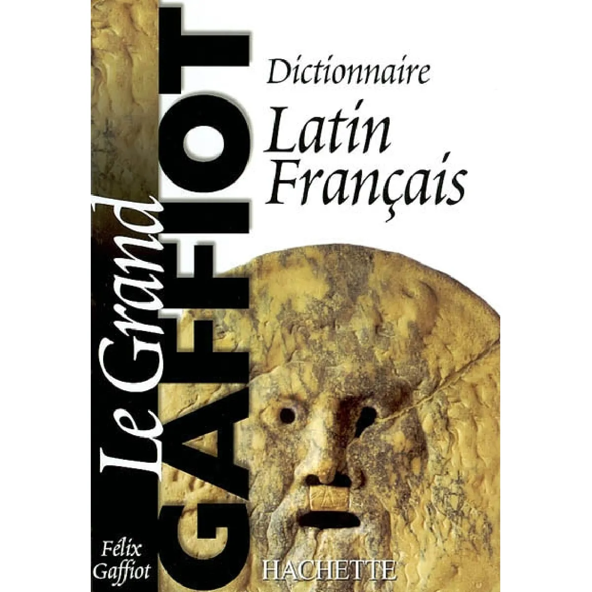 Dictionnaire latin-français : le grand Gaffiot · Occasion