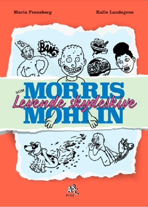 Morris Mohlin - Levende Skydeskive - Maria Frensborg - Bog