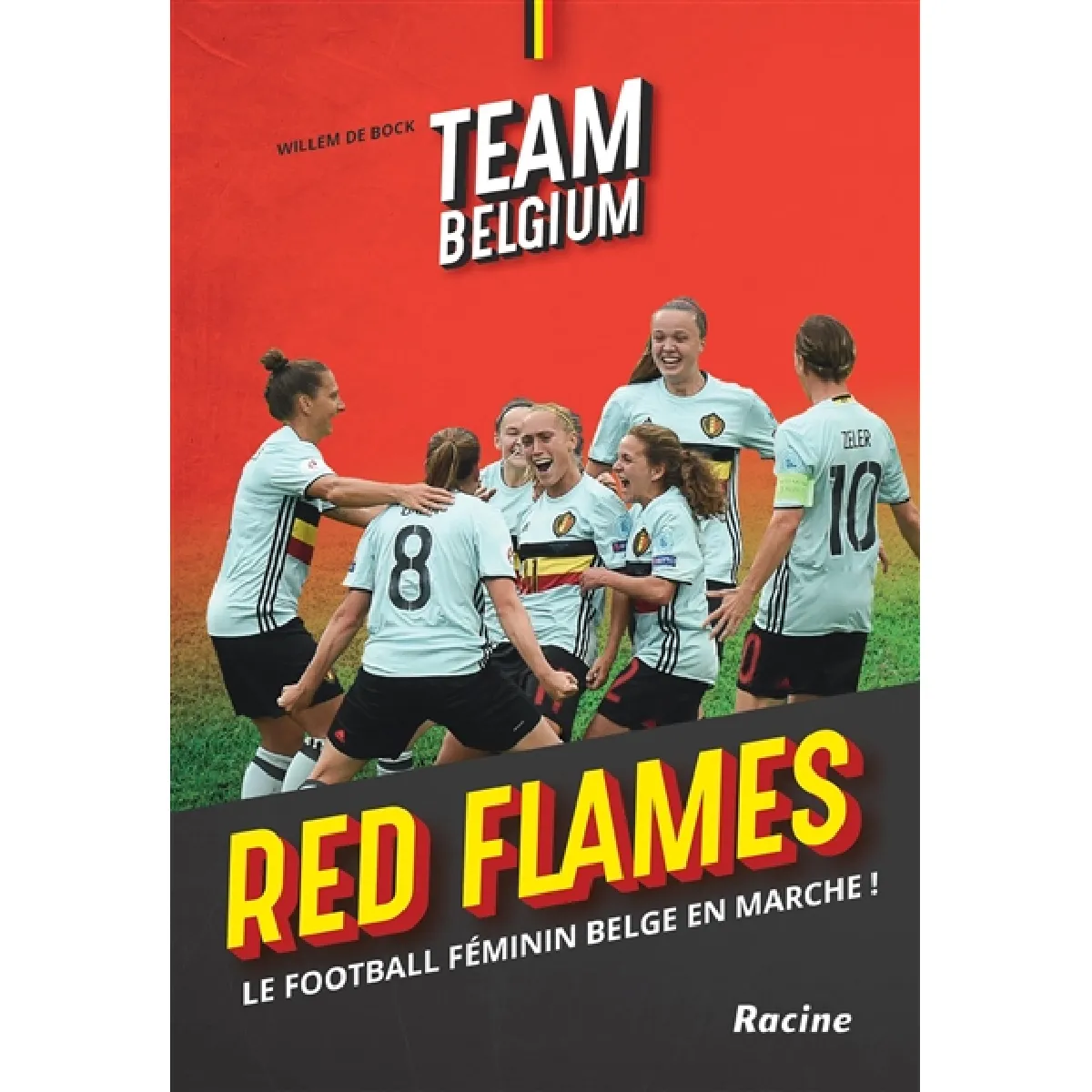 Team Belgium, Red Flames : le football féminin belge en marche ! · Occasion
