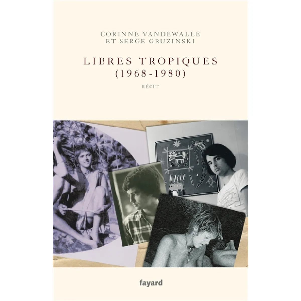 Libres tropiques (1968-1980) : récit · Occasion