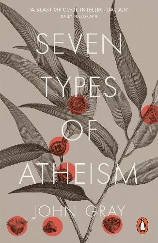 Seven Types of Atheism (Paperback)