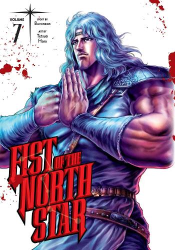 Fist of the North Star, Vol. 7 - Fist Of The North Star 7 (Hardback)