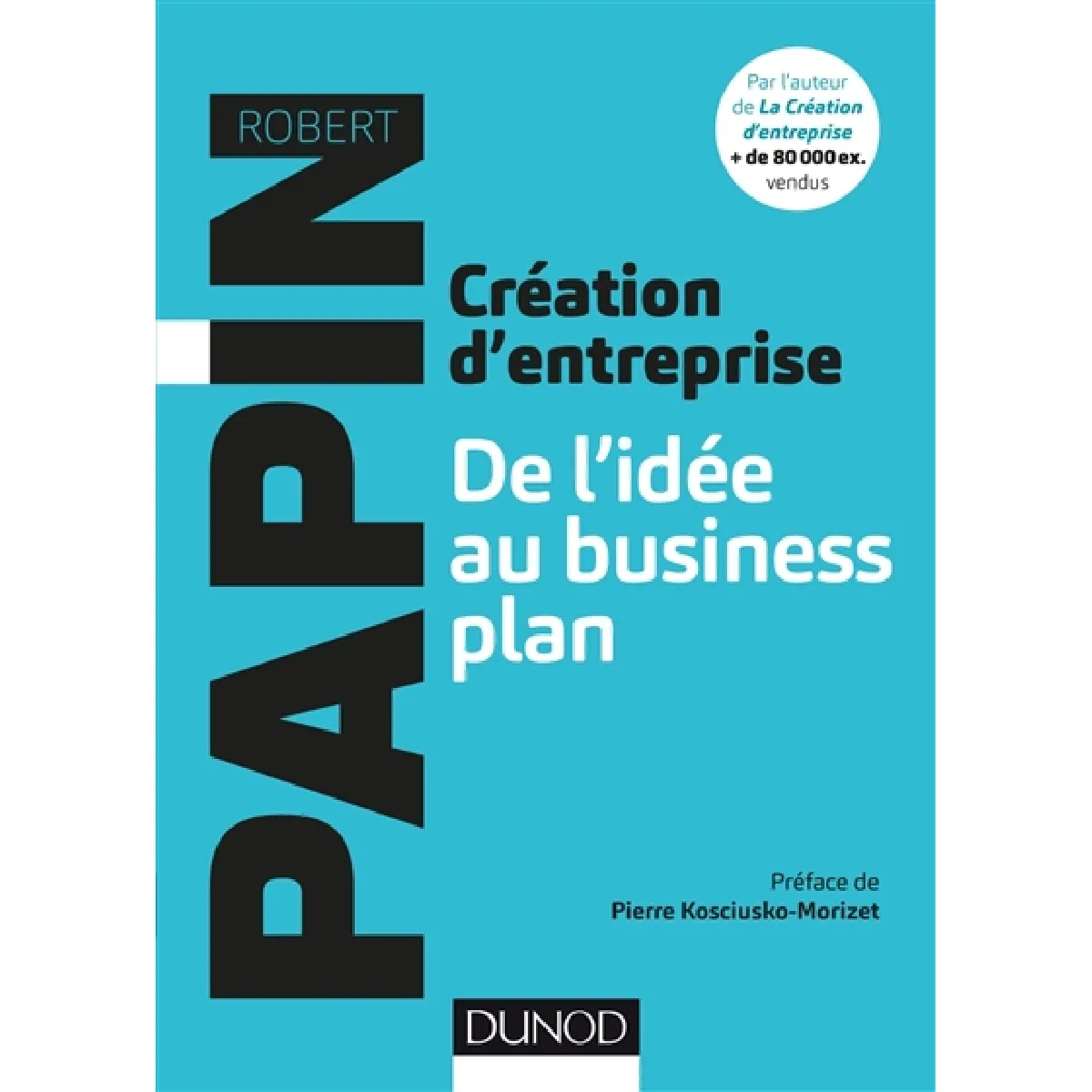 Création d'entreprise : de l'idée au business plan · Occasion