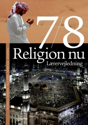 Religion Nu 7/8. Lærervejledning - Helle Hinge - Bog