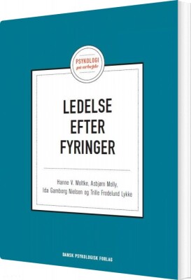 Ledelse Efter Fyringer - Asbjørn Molly - Bog