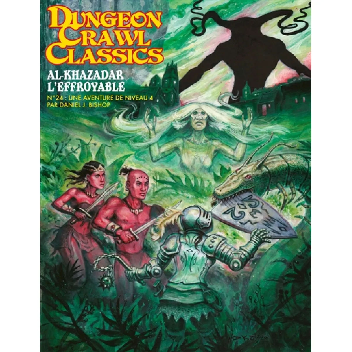 Dungeon crawl classics. Vol. 24. Al-Khazadar l'effroyable : une aventure de niveau 4