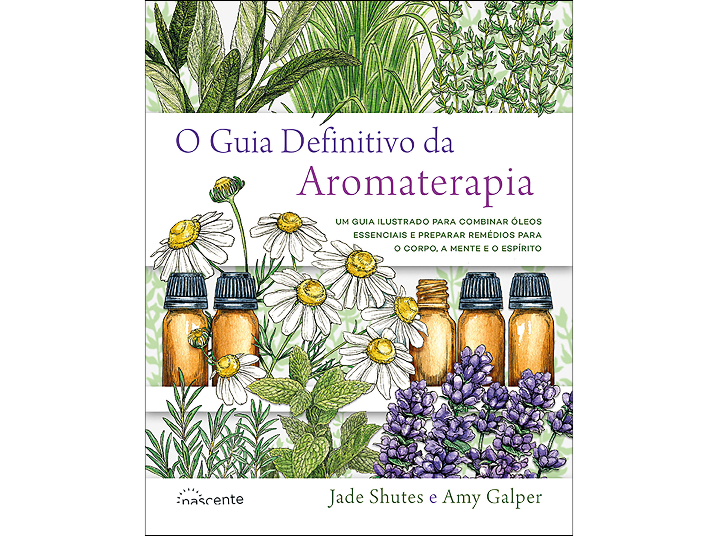 LIVRO O GUIA DEFINITIVO DA AROMATERAPIA