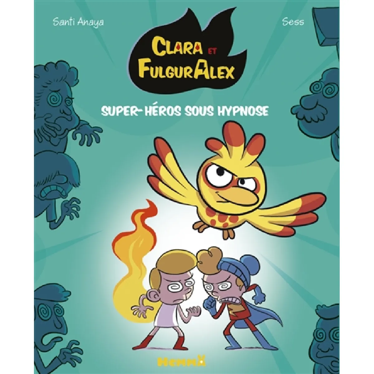 Clara et FulgurAlex. Vol. 5. Super-héros sous hypnose · Occasion
