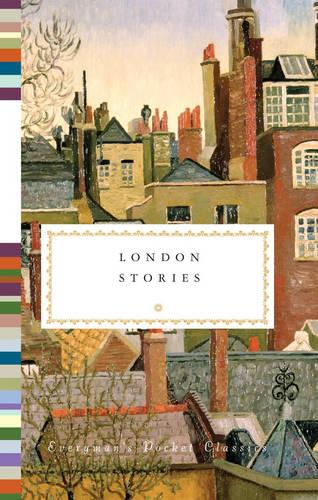 London Stories - Everyman's Library POCKET CLASSICS (Hardback)