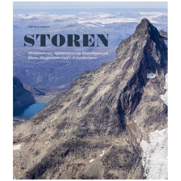 Storen av Arne Larsens<br> bok om menneskene, mysterien og klatringen på Store Skagastølstind i Jotunheimen