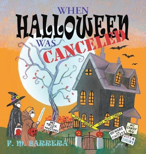 When Halloween Was Canceled (Hardback)