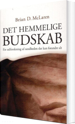 Det Hemmelige Budskab - Brian D. Mclaren - Bog