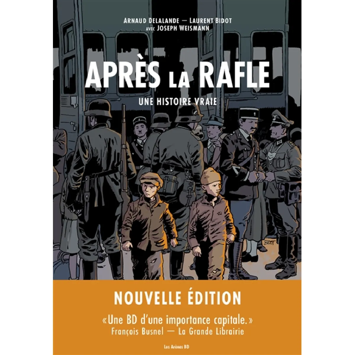 Après la rafle : une histoire vraie