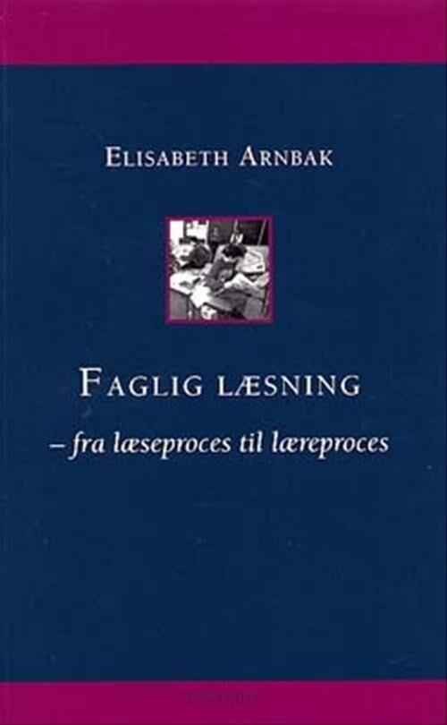 Faglig Læsning - Elisabeth Arnbak - Bog