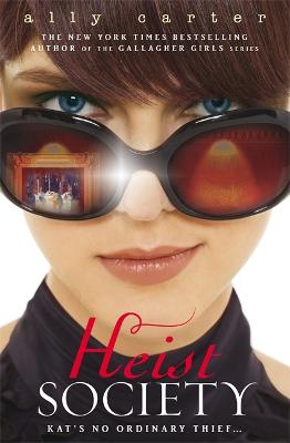 Heist Society: Book 1 - Heist Society (Paperback)