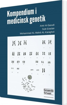 Kompendium I Medicinsk Genetik - Mohammad Al-Mahdi Al-Karagholi - Bog
