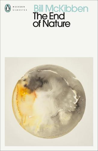 The End of Nature - Penguin Modern Classics (Paperback)