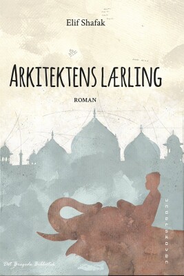 Arkitektens Lærling - Elif Shafak - Bog