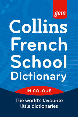 Collins Gem French School Dictionary - Collins School (Paperback)
