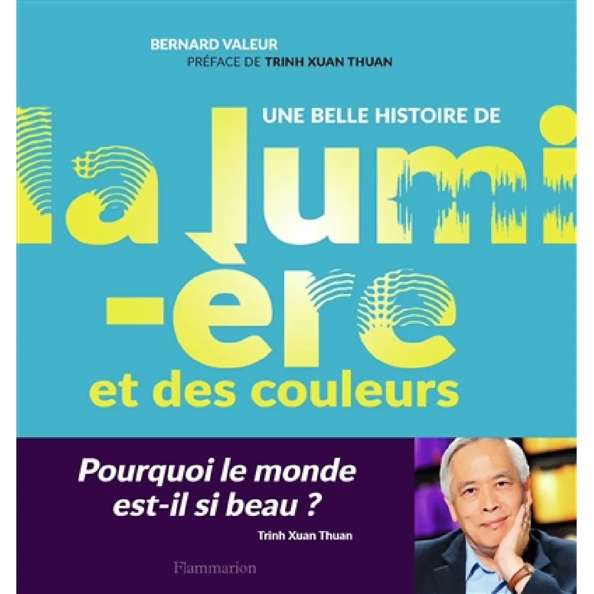 Une belle histoire de la lumière et des couleurs · Occasion