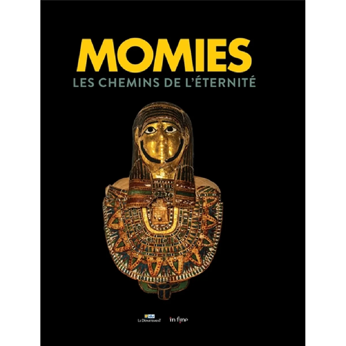 Momies : les chemins de l'éternité · Occasion