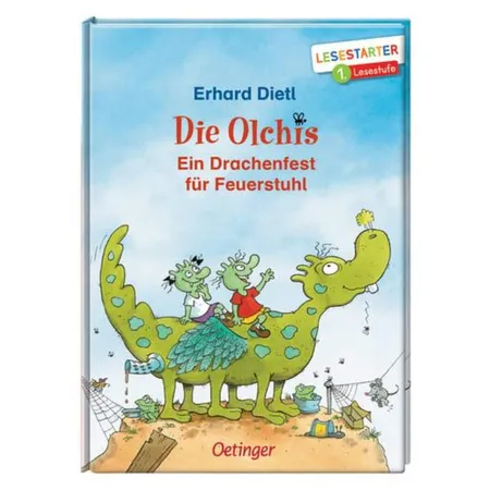Oetinger Erhard Dietl Die Olchis - Ein Drachenfest für Feuerstuhl