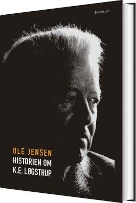 Historien Om K.E. Løgstrup - Ole Jensen - Bog