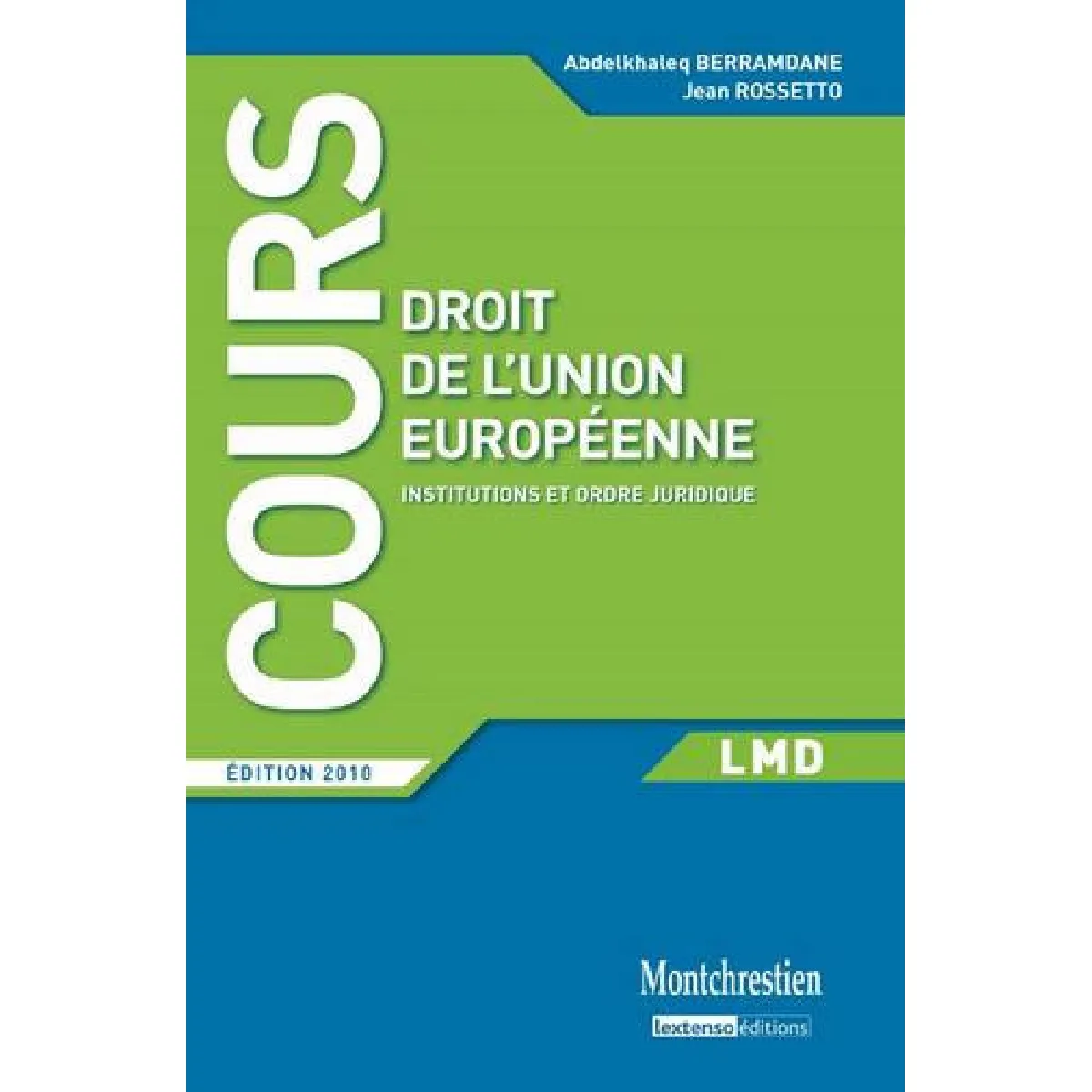 Droit de l'Union européenne : institutions et ordre juridique · Occasion