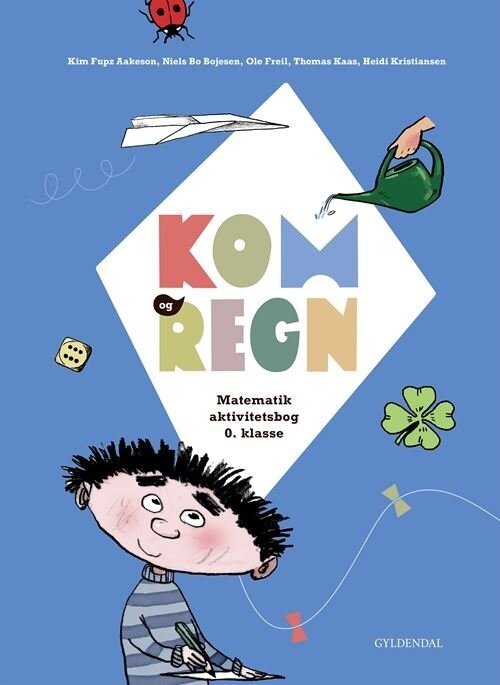 Kom Og Regn - Matematik Aktivitetsbog - 0. Klasse - Kim Fupz Aakeson - Bog