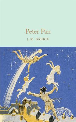 Peter Pan - Macmillan Collector's Library (Hardback)