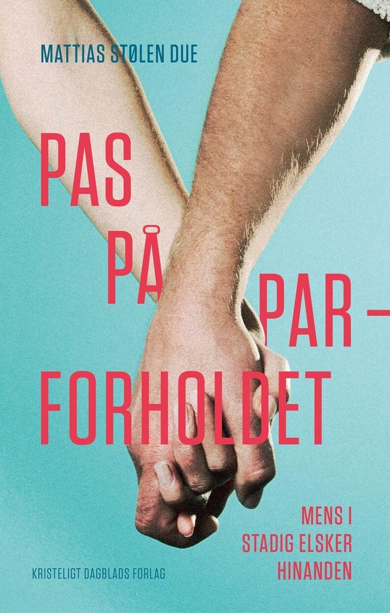 Pas På Parforholdet - Mattias Stølen Due - Bog