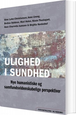 Ulighed I Sundhed - Sine Lehn-Christiansen - Bog